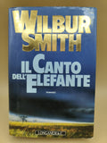 Il Canto Dell'elefante - Wilbur Smith