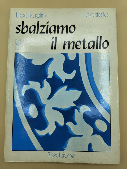 Sbalziamo Il Metallo - T. Battaglini