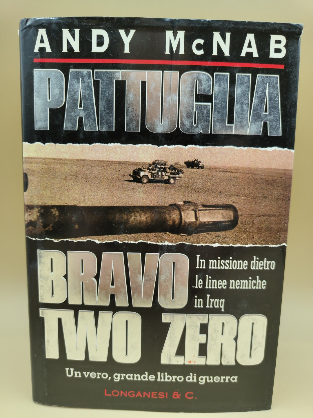 Pattuglia Bravo Two Zero - Andy Mcnab