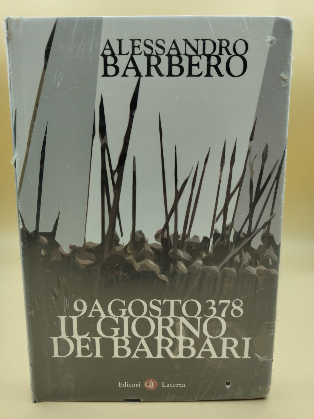9 Agosto 378, Il Giorno Dei Barbari - Alessandro Barbero - Nuovo