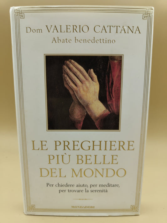 Le Preghiere Più Belle Del Mondo - Dom Valerio Cattana Abate Benedettino