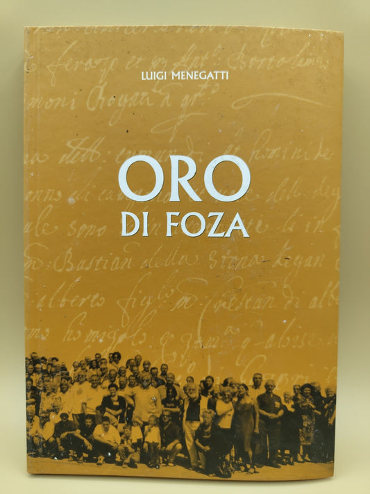 Oro Di Foza - Luigi Menegatti