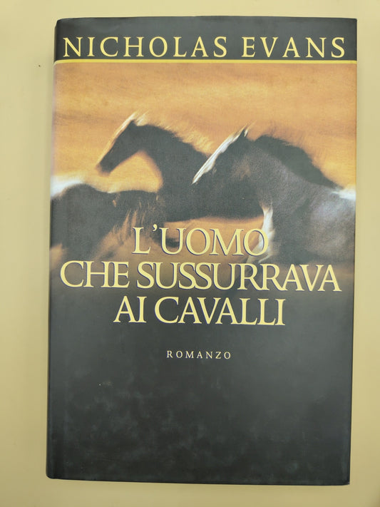 L'uomo Che Sussurrava Ai Cavalli - Nicholas Evans