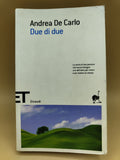 Due Di Due - Andrea De Carlo