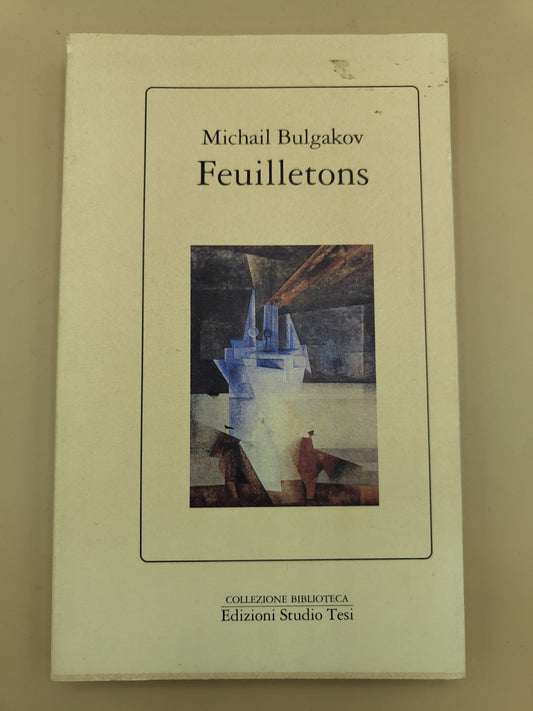 Feuilletons - Michail Bulgakov