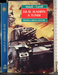 Da El Alamein A Tunisi - Max Polo, Lito Velox