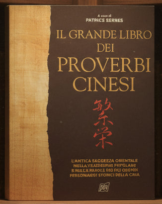 Il Grande Libro Dei Proverbi Cinesi - Patrice Serres