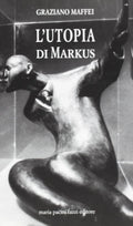 L'utopia Di Markus - Graziano Maffei