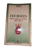Miti Della Cina Arcaica - Edi Bozza