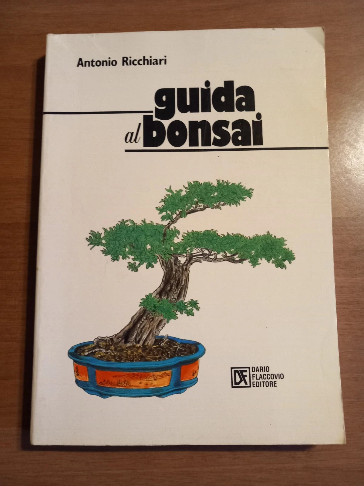 Guida Al Bonsai - Antonio Ricchiari