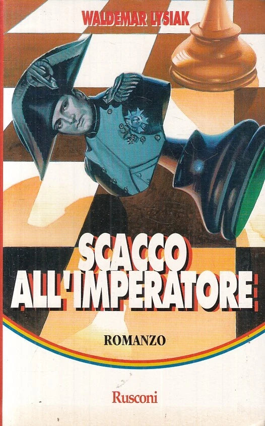 Scacco All'imperatore - Waldemar Lysiak