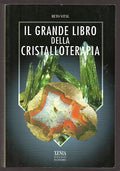 Il Grande Libro Della Cristalloterapia - Reto Vital