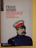 Bismarck - Franz Herre