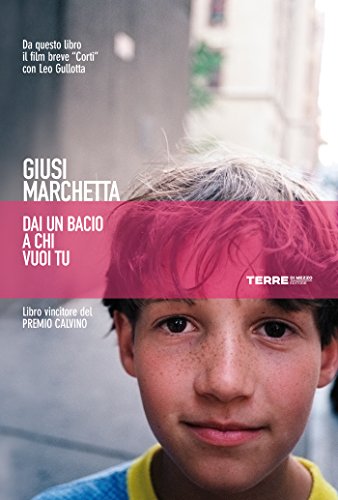 Give a kiss to whoever you want - Giusi Marchetta