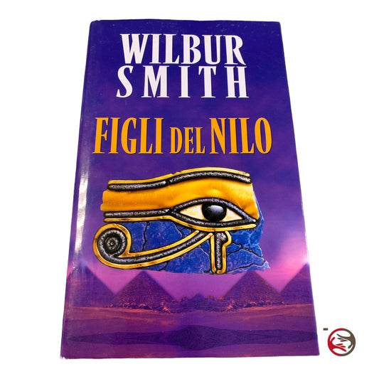 Wilbur Smith - Figli del Nilo