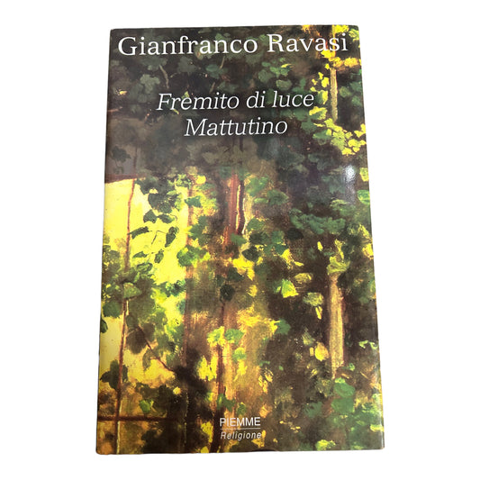 Fremito di luce mattutino - Gianfranco Ravasi