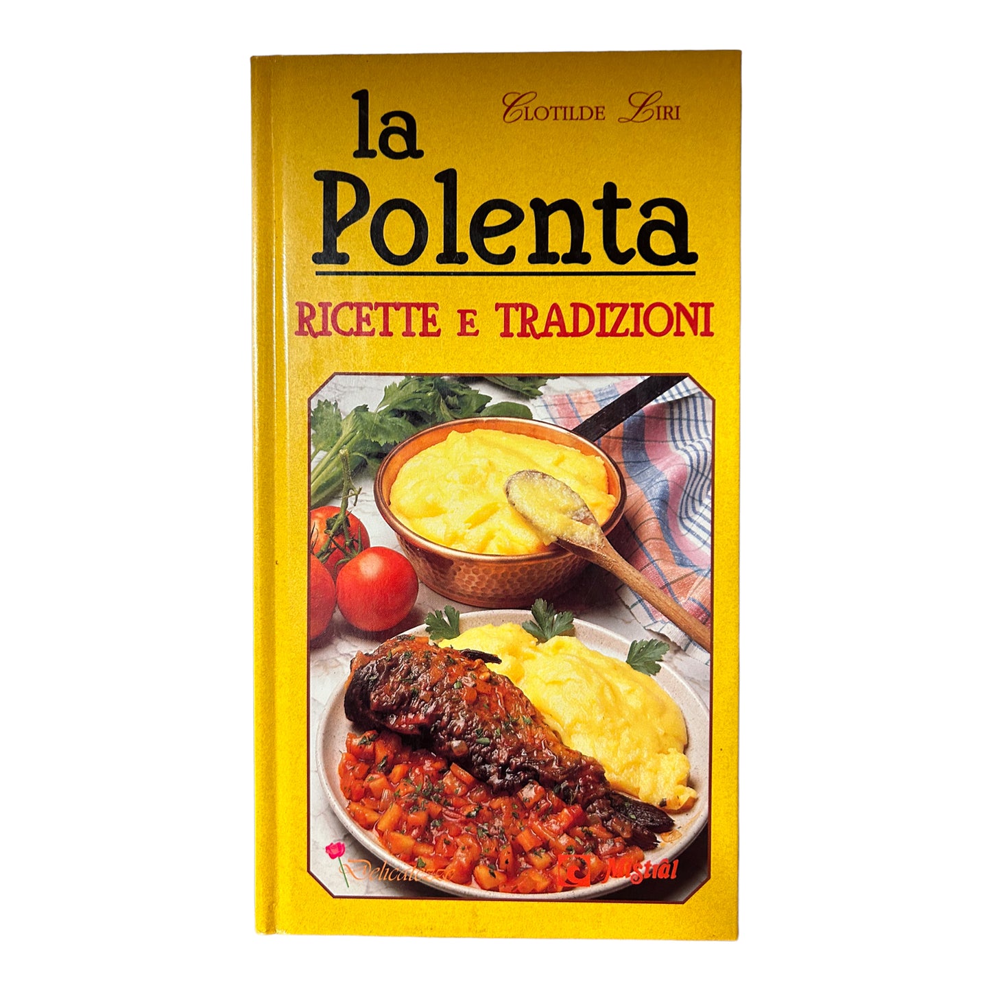 Polenta. Recipes and traditions