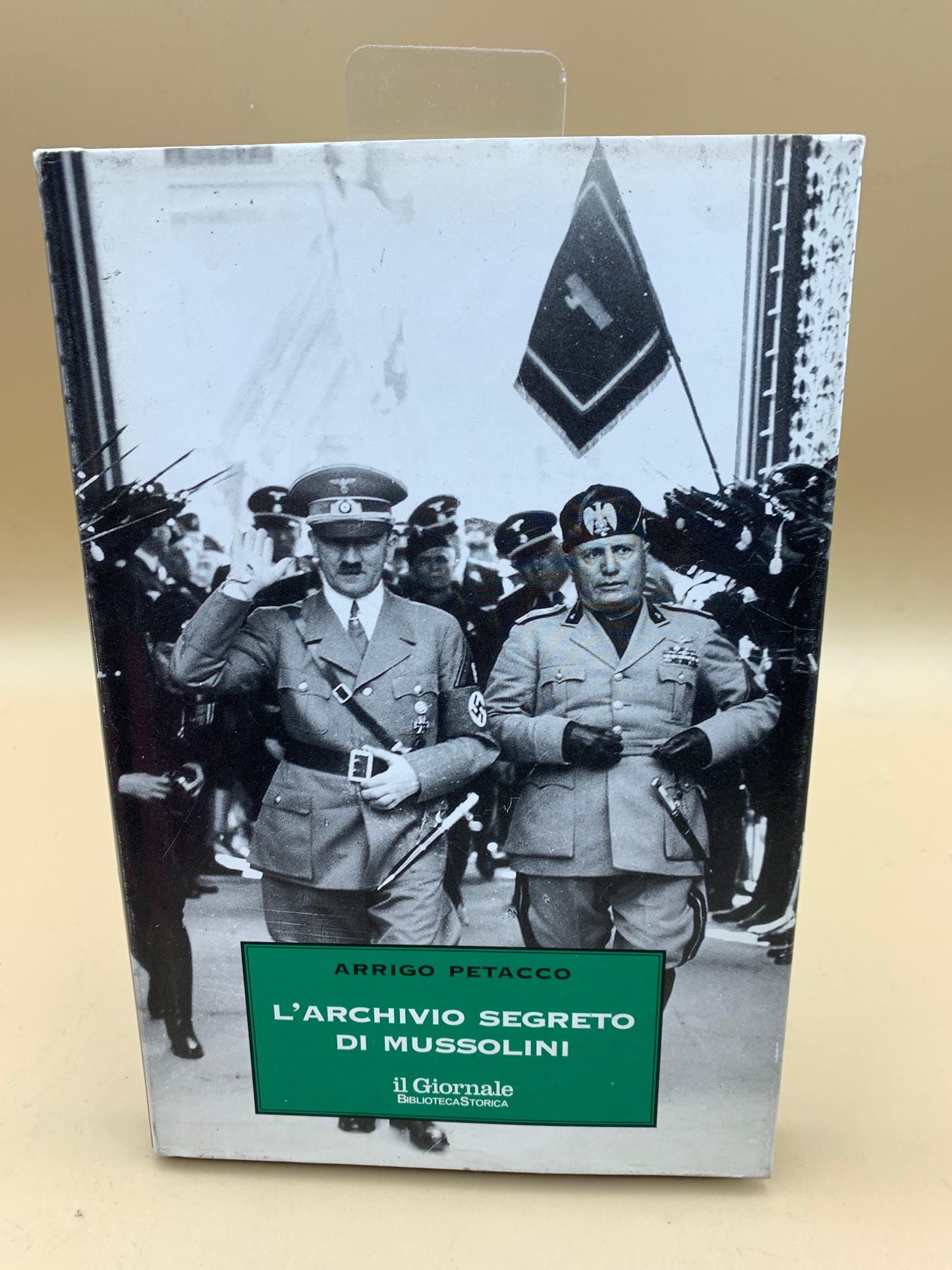 Mussolini's secret archive - Arrigo Petacco