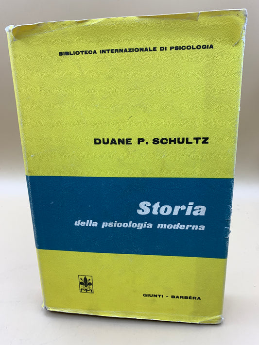 Storia della psicologia moderna - Duane P. Schultz