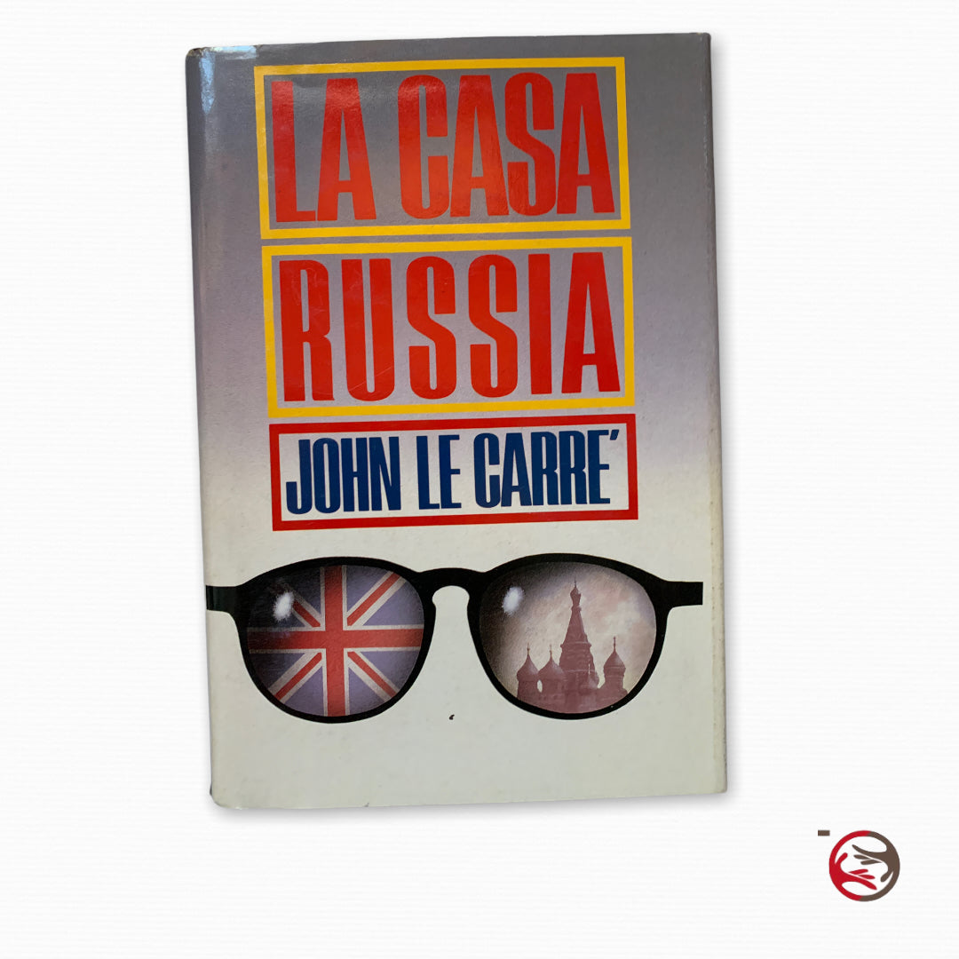 John Le Carré - La casa Russia