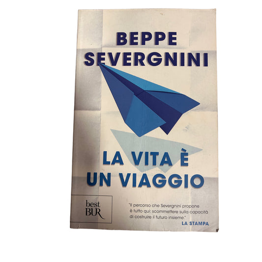 Life is a journey - Beppe Severgnini