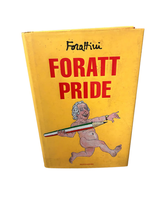 Forattini – Foratt Pride