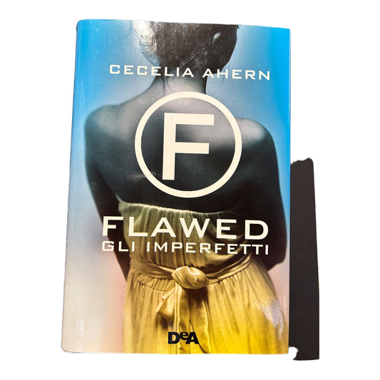 Flawed. The imperfects - Cecilia Ahern