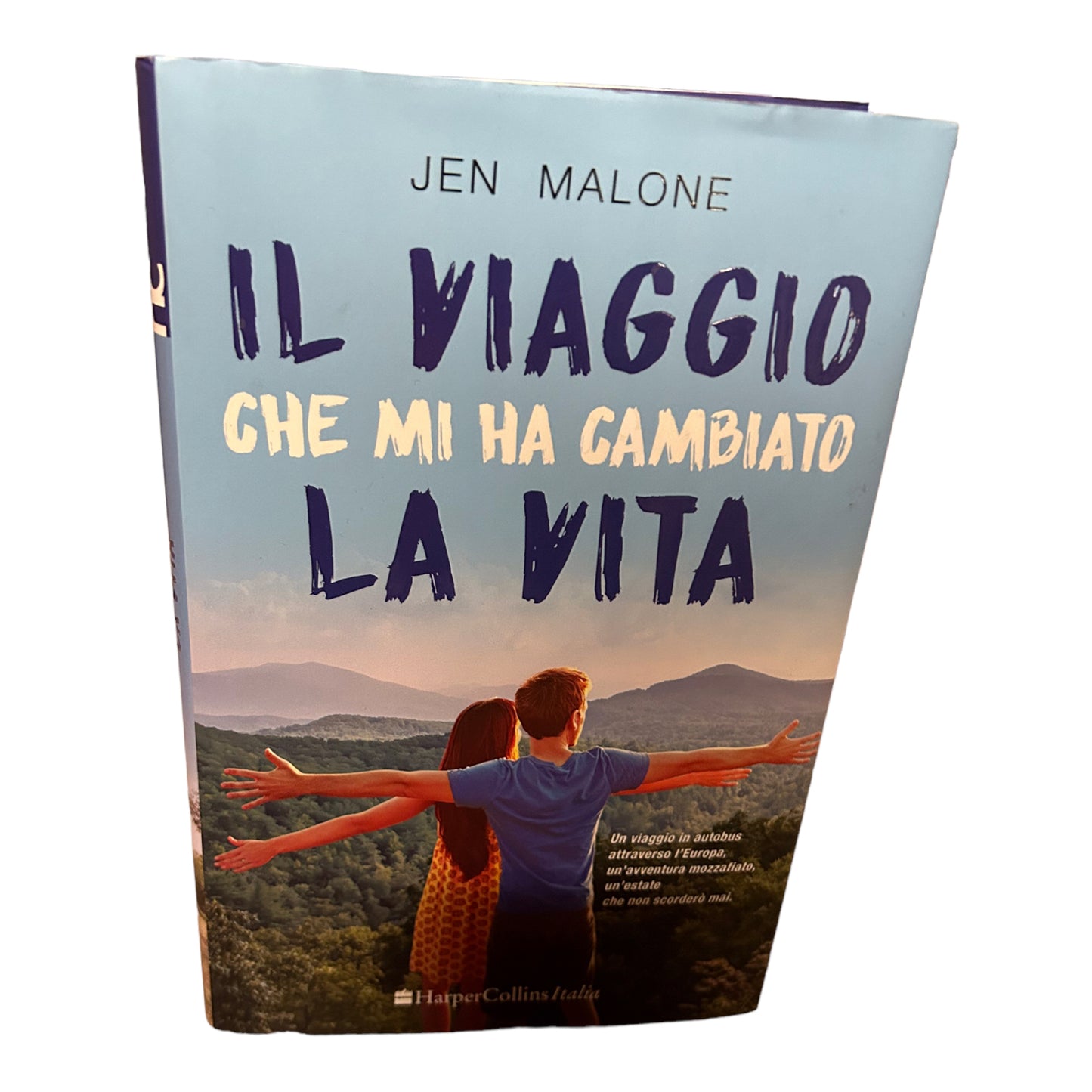 Il viaggio che mi ha cambiato la vita - Jen Malone