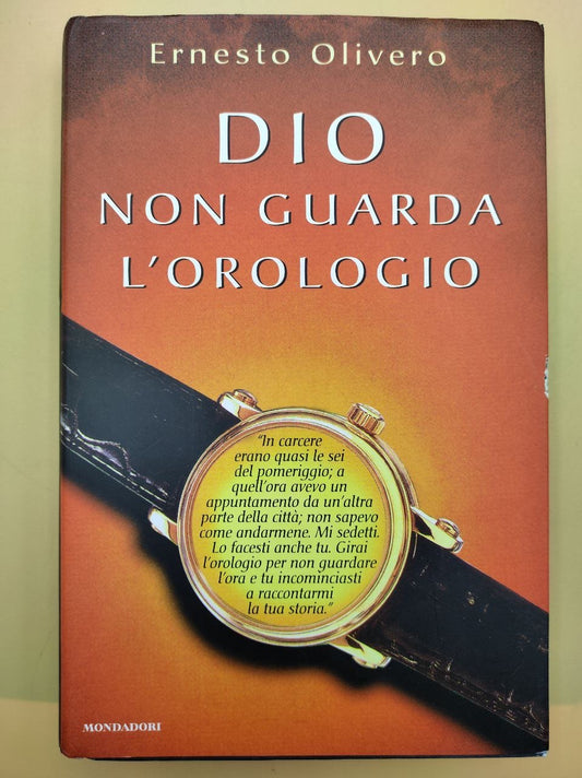 Ernesto Olivero - Dio non guarda l’orologio
