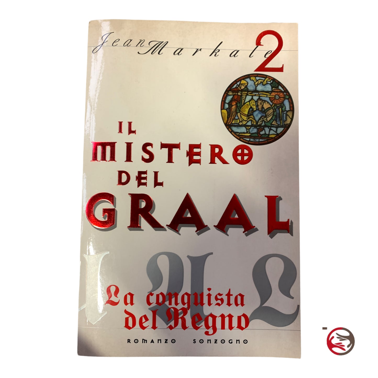 Il mistero del Graal - La conquista del regno