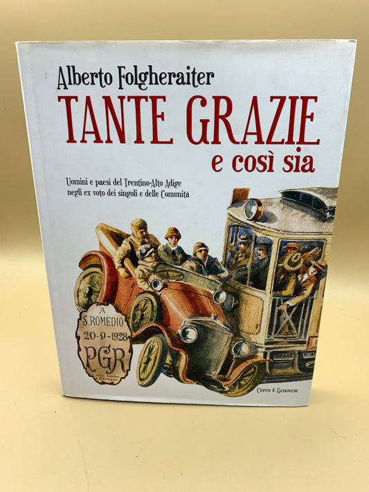 Tante grazie e così sia - Alberto Folghereiter