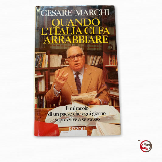 Cesare Marchi – Wenn Italien uns wütend macht