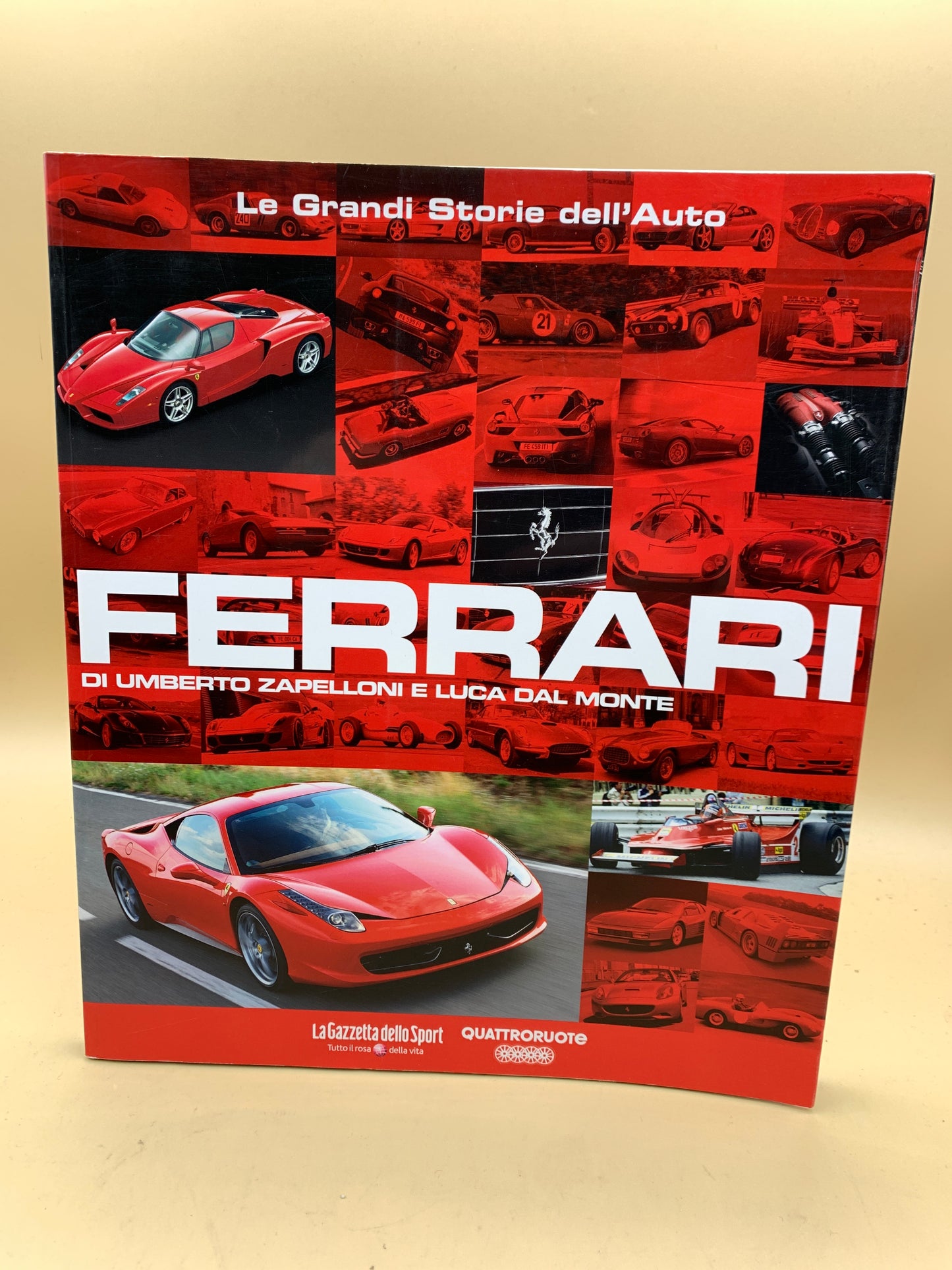Ferrari - Umberto Zapelloni and Luca Dal Monte