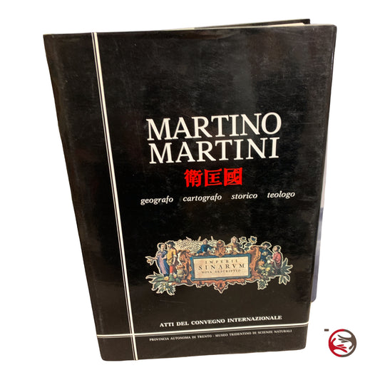 Martino Martini - geographer cartographer historical theologian