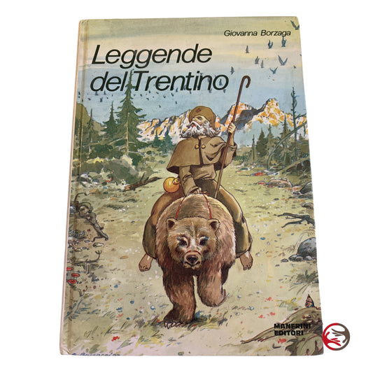 Leggende del Trentino - Giovanna Borzaga