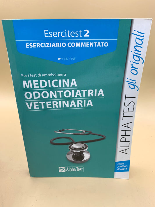 Übungstest. Kommentiertes Arbeitsbuch für Aufnahmeprüfungen in der Medizin, Zahnmedizin und Veterinärmedizin (Band 2)