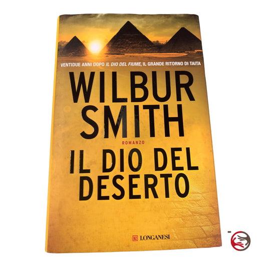 Wilbur Smith - The desert god
