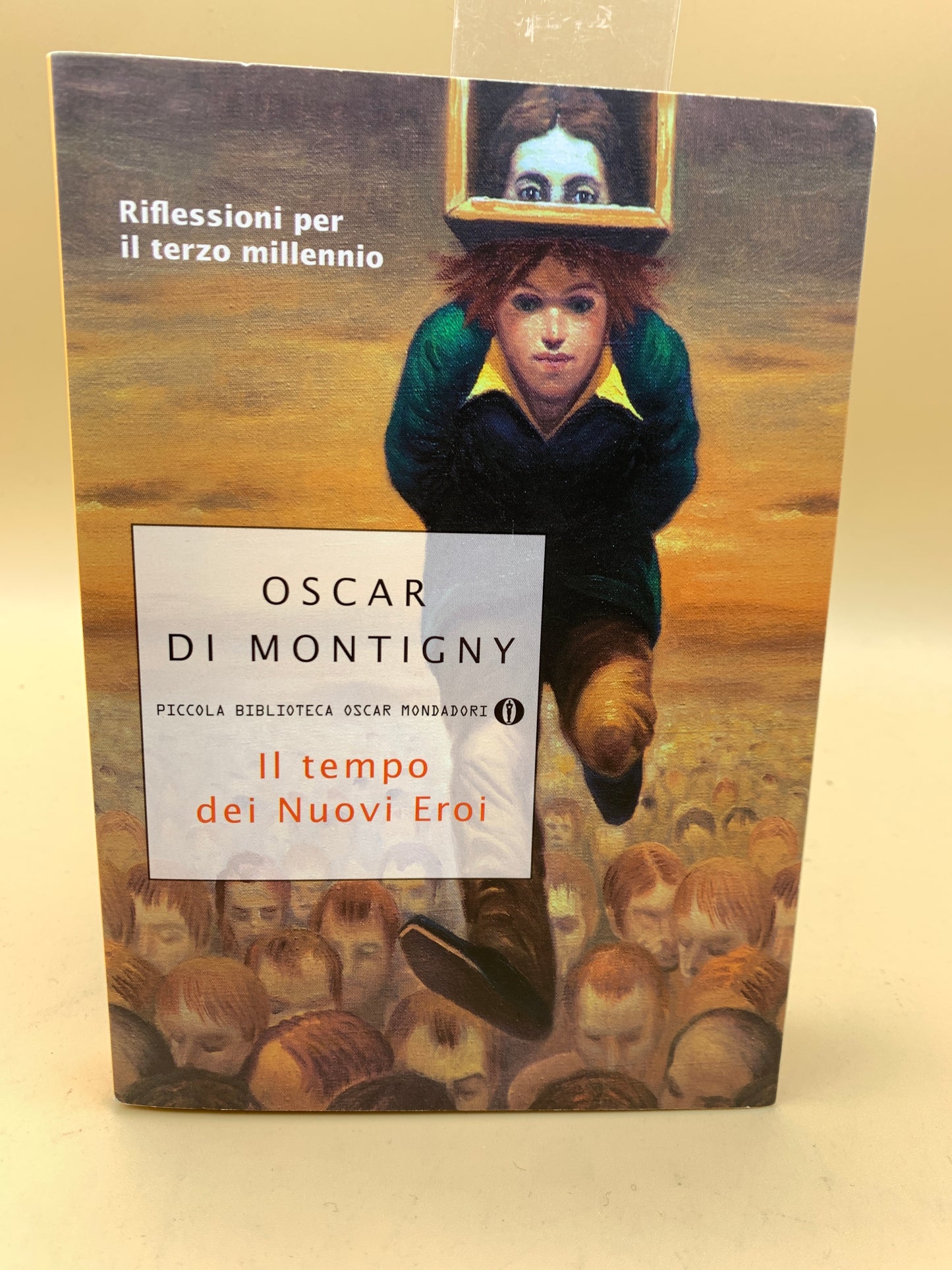 Il tempo dei nuovi eroi - Oscar Di Montigny