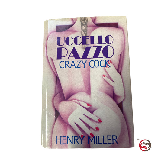 Henry Miller - Crazy Cock - Crazy Cock