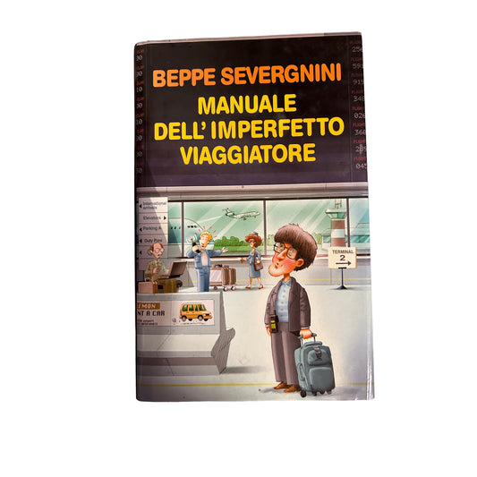 Manual of the imperfect traveler - Beppe Severgnini