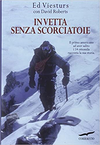 At the top without shortcuts - Ed Viesturs